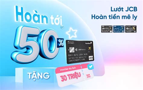 Hoàn đến 1,5 triệu đồng cho chủ thẻ VietinBank Platinum JCB .